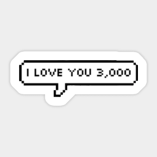 I Love You 3000 Sticker